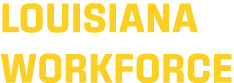LOUISIANA WORKFORCE