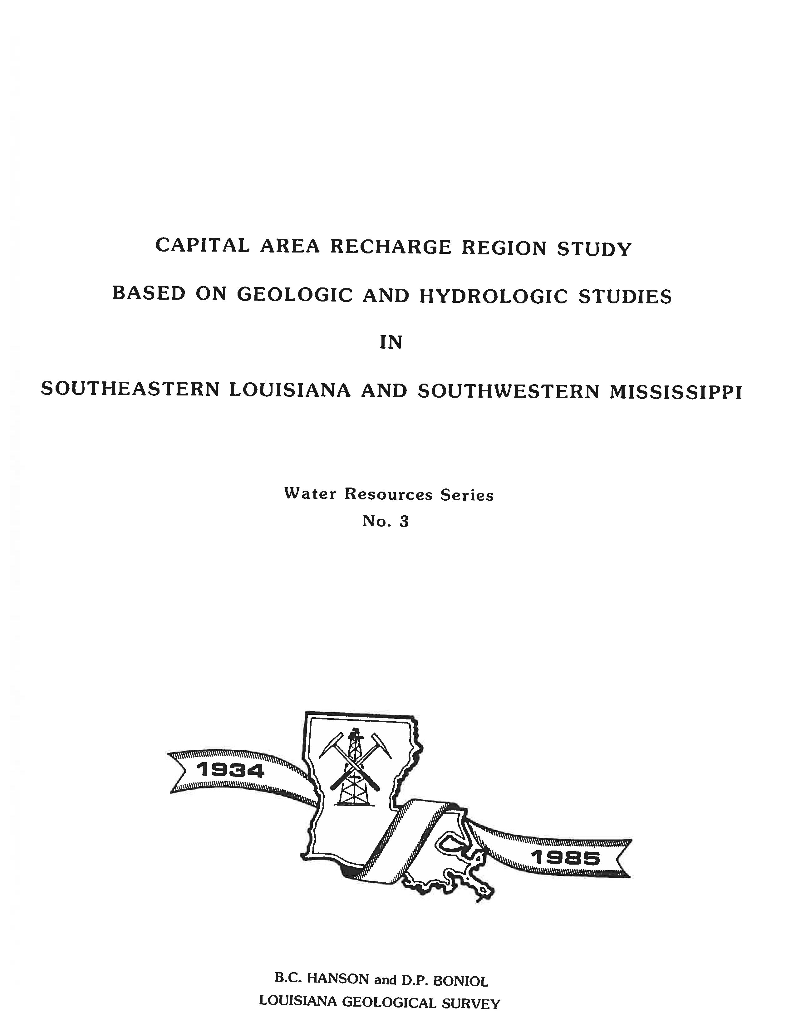 Capital Area Recharge Region Study Based on Geologic and Hydrologic Studies in Southeastern Louisiana and Southwestern Mississippi. Capital Area Recharge Region Study Based on Geologic and Hydrologic Studies in Southeastern Louisiana and Southwestern Mississippi.